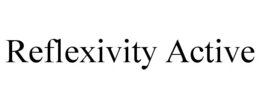 REFLEXIVITY ACTIVE trademark