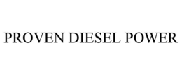 PROVEN DIESEL POWER trademark