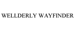 WELLDERLY WAYFINDER trademark