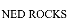 NED ROCKS trademark