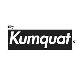 DIRTY KUMQUATS trademark