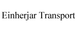 EINHERJAR TRANSPORT trademark