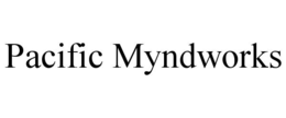 PACIFIC MYNDWORKS trademark