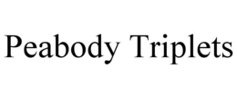 PEABODY TRIPLETS trademark