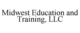 MIDWEST EDUCATION AND TRAINING, LLC trademark