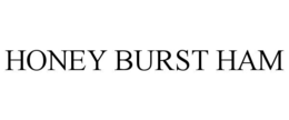 HONEY BURST HAM trademark