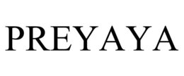 PREYAYA trademark