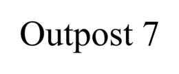 OUTPOST 7 trademark
