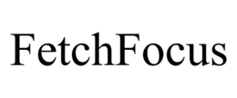 FETCHFOCUS trademark