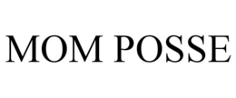 MOM POSSE trademark