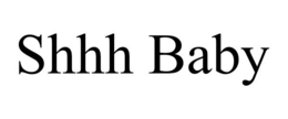 SHHH BABY trademark