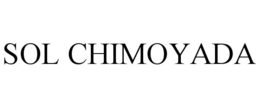 SOL CHIMOYADA trademark