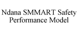 NDANA SMMART SAFETY PERFORMANCE MODEL trademark