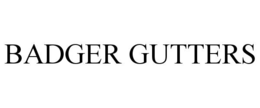 BADGER GUTTERS trademark