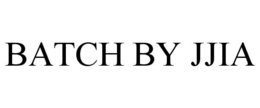 BATCH BY JJIA trademark