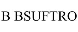 B BSUFTRO trademark