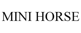 MINI HORSE trademark