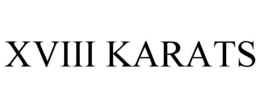 XVIII KARATS trademark