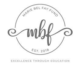 MARIE BEL FAY FUND MBF EST. 2018 EXCELLENCE THROUGH EDUCATION trademark