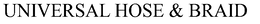 UNIVERSAL HOSE & BRAID trademark