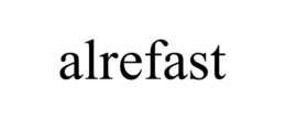 ALREFAST trademark