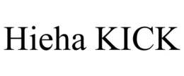 HIEHA KICK trademark