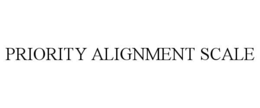 PRIORITY ALIGNMENT SCALE trademark