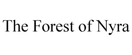 THE FOREST OF NYRA trademark