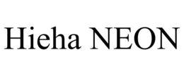 HIEHA NEON trademark