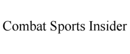 COMBAT SPORTS INSIDER trademark