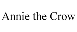ANNIE THE CROW trademark