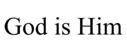 GOD IS HIM trademark