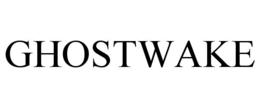 GHOSTWAKE trademark