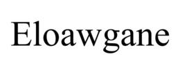 ELOAWGANE trademark