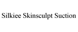 SILKIEE SKINSCULPT SUCTION trademark