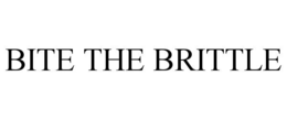 BITE THE BRITTLE trademark