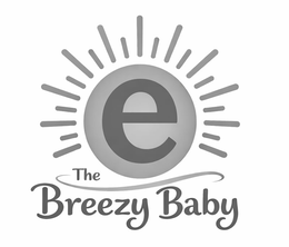 E THE BREEZY BABY trademark