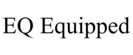EQ EQUIPPED trademark