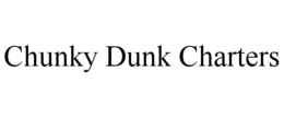 CHUNKY DUNK CHARTERS trademark