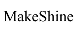 MAKESHINE trademark