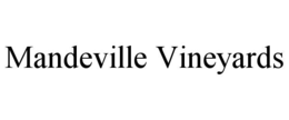 MANDEVILLE VINEYARDS trademark