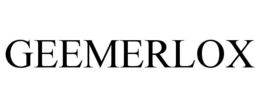 GEEMERLOX trademark