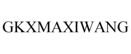 GKXMAXIWANG trademark