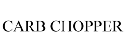 CARB CHOPPER trademark