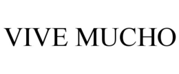 VIVE MUCHO trademark