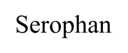 SEROPHAN trademark