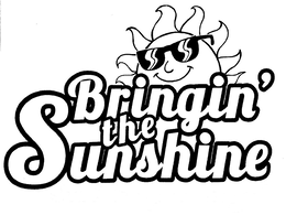 BRINGIN' THE SUNSHINE trademark