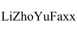 LIZHOYUFAXX trademark