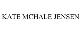 KATE MCHALE JENSEN trademark
