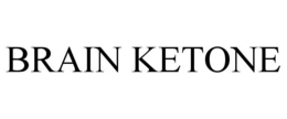 BRAIN KETONE trademark